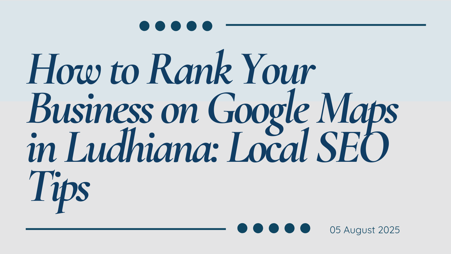 Rank Your Ludhiana Business on Google Maps Fast